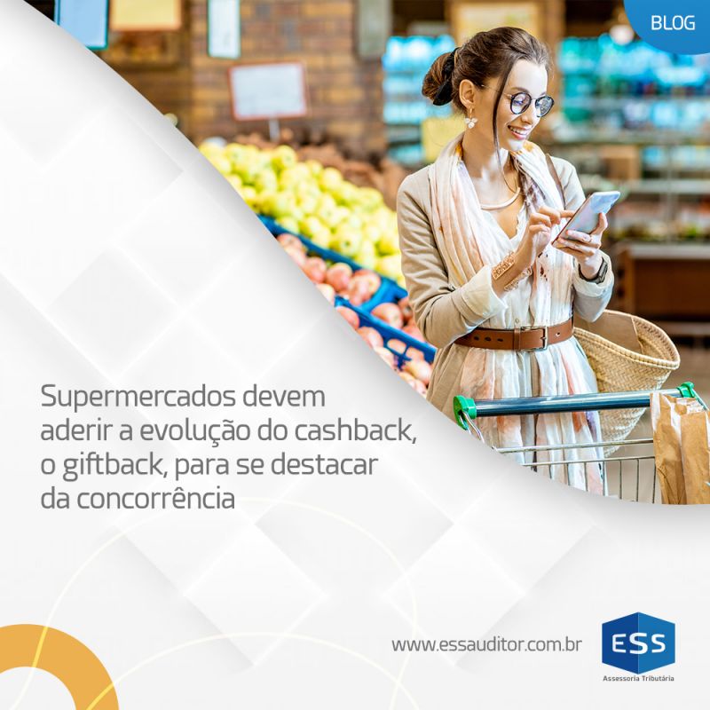 Supermercados devem aderir a evolução do cashback, o giftback, para se destacar da concorrência