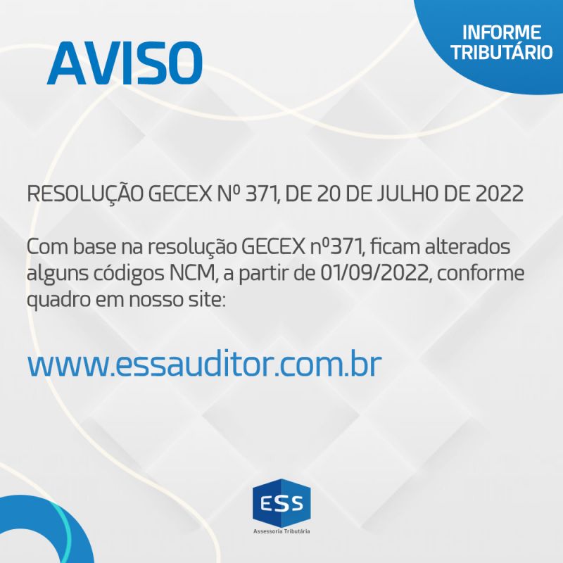 RESOLUÇÃO GECEX Nº 371, DE 20 DE JULHO DE 2022