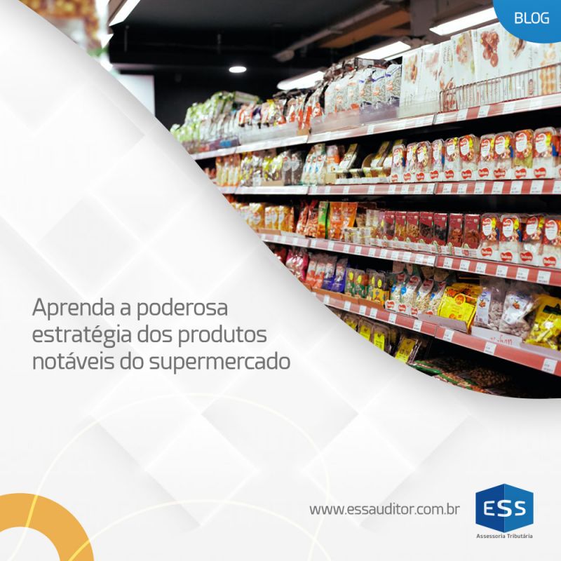 Aprenda a poderosa estratégia dos produtos notáveis do supermercado