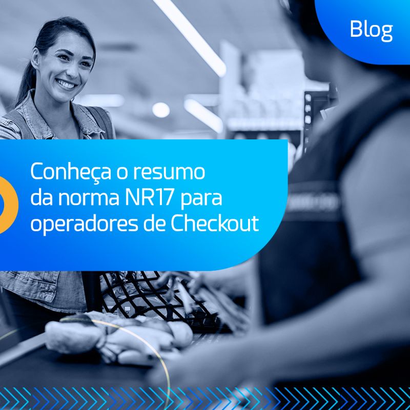 Conheça o resumo da norma NR17 para operadores de Checkout