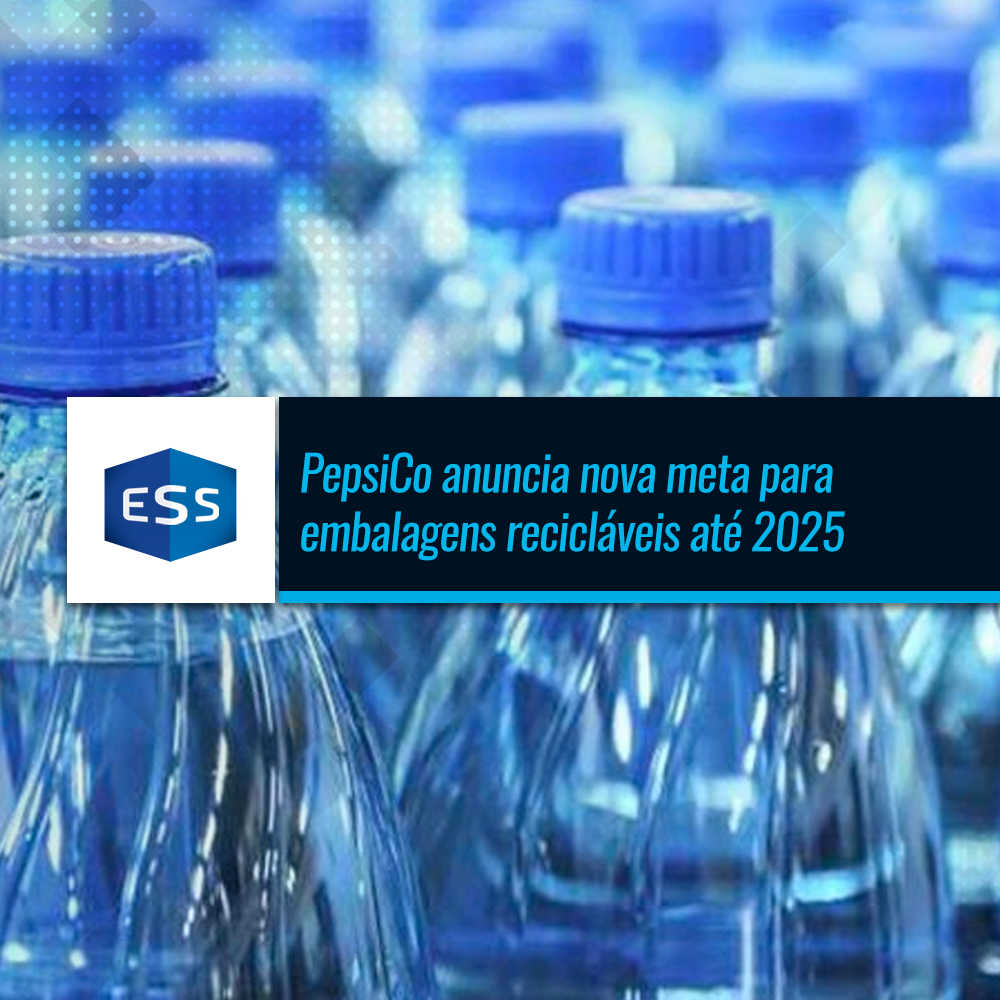 PepsiCo anuncia nova meta para embalagens recicláveis até 2025